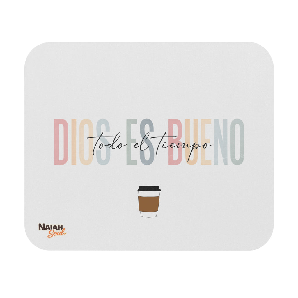 Mouse Pad — "Dios Es Bueno Todo El Tiempo" Inspirational Coffee Desk Mat